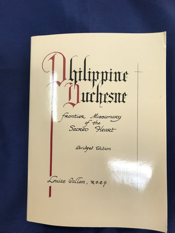 Books - Philippine Duchesne: Frontier Missionary of the Sacred Heart